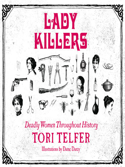 Title details for Lady Killers by Tori Telfer - Available